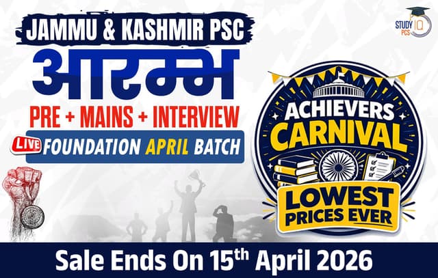 Jammu & Kashmir PSC (Pre + Mains) Live Foundation Aarambh April Batch