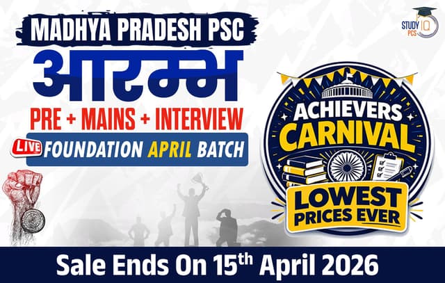 Madhya Pradesh PSC (Pre + Mains) Aarambh Live Foundation April Batch