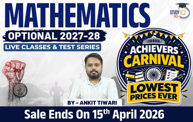 UPSC IAS (Mains) Mathematics Optional Live 2027-28 (Comprehensive) April Batch By Ankit Tiwari