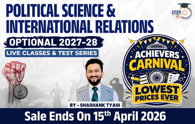 UPSC IAS (Mains) PSIR Optional Live 2027-28 (Comprehensive) April Batch 2 By Shashank Tyagi