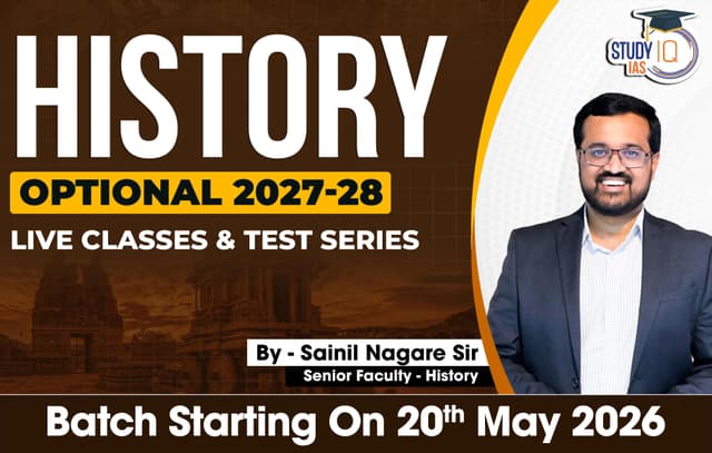 UPSC IAS (Mains) History Optional Live 2027-28 (Comprehensive) May Batch By Sainil Nagare