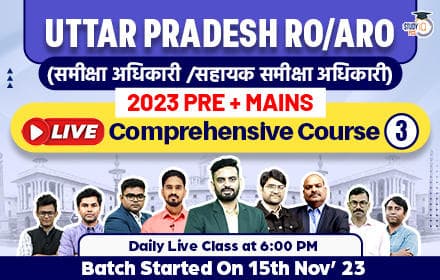 Uttar Pradesh RO/ARO 2023 (Pre + Mains) Live Comprehensive Batch 3