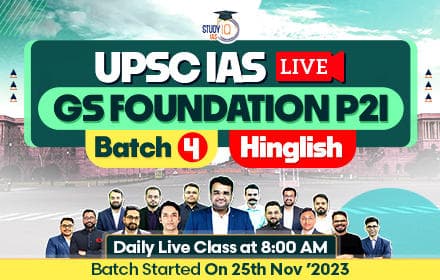 UPSC IAS Live GS Foundation P2I Batch 4