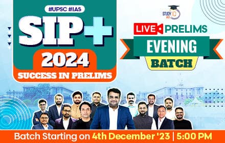 UPSC IAS Live SIP+ 2024 Evening Batch