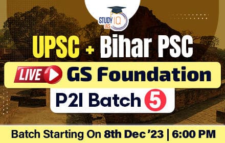 UPSC + BPSC Live GS Foundation P2I Batch 5