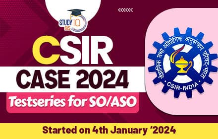 CSIR CASE Test Series 2024 for SO/ASO