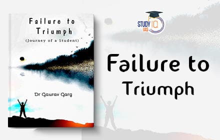 Failure to Triumph - Journey of A Student by Gaurav Garg - Book