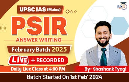 UPSC IAS Mains PSIR Answer Writing Live February Batch 2025