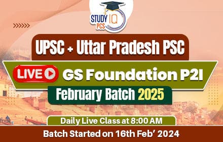 UPSC + UPPSC Live GS Foundation 2025 P2I February Batch