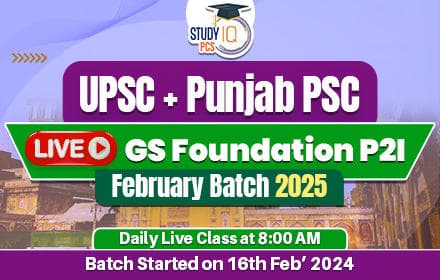 UPSC + Punjab PSC Live GS Foundation 2025 P2I February Batch