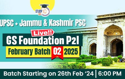 UPSC + JKPSC Live GS Foundation 2025 P2I February Batch 2