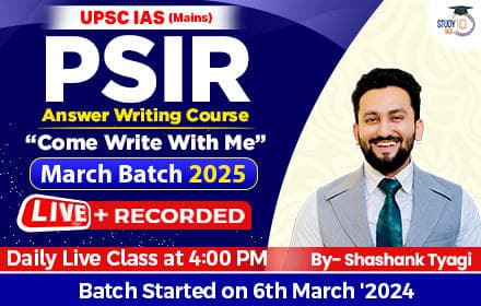 UPSC IAS Mains PSIR Answer Writing Live March Batch 2025