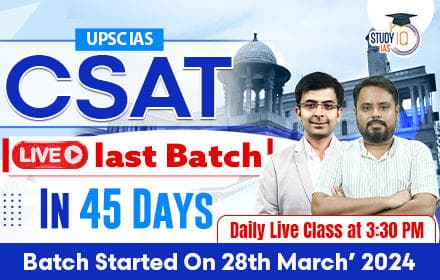 UPSC IAS CSAT in 45 Days Live Classes Last Batch