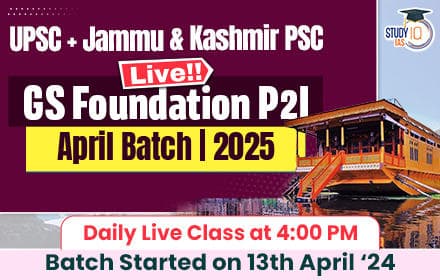 UPSC + JKPSC Live GS Foundation 2025 P2I April Batch
