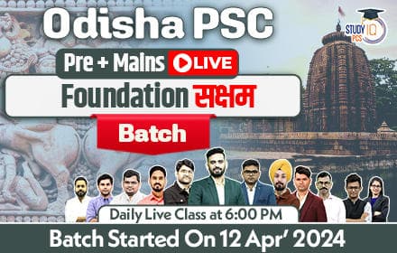 Odisha PSC (Pre + Mains) Live Foundation Saksham Batch