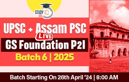 UPSC + Assam PSC Live GS Foundation 2025 P2I Batch 6
