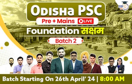 Odisha PSC (Pre + Mains) Live Foundation Saksham Batch 2