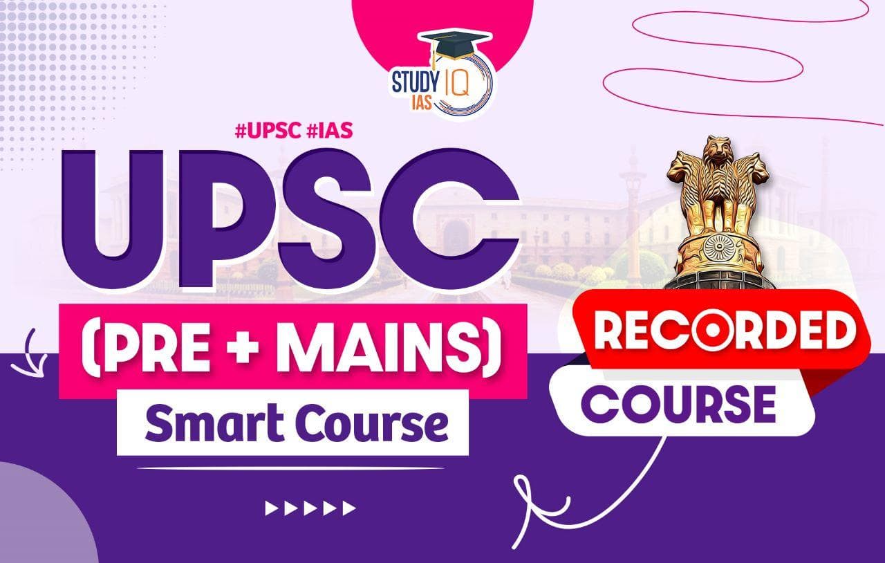 UPSC IAS (Pre + Mains) Smart Course