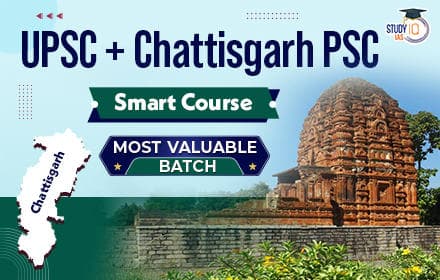 UPSC + Chhattisgarh PSC