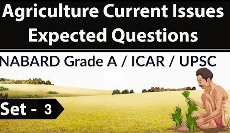 Agriculture Current Affairs Part 3 – NABARD Grade A / ICAR / UPSC ...