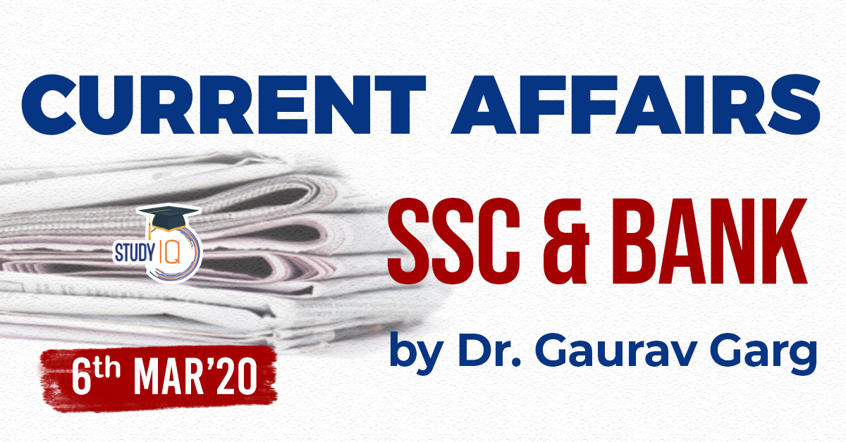 Daily Current Affairs For Ssc And Bank Free Pdf 6th March 2020