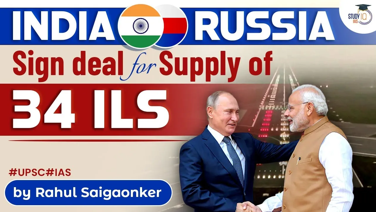India-Russia Sign Deal For Supply Of 34 ILS – Free PDF Download