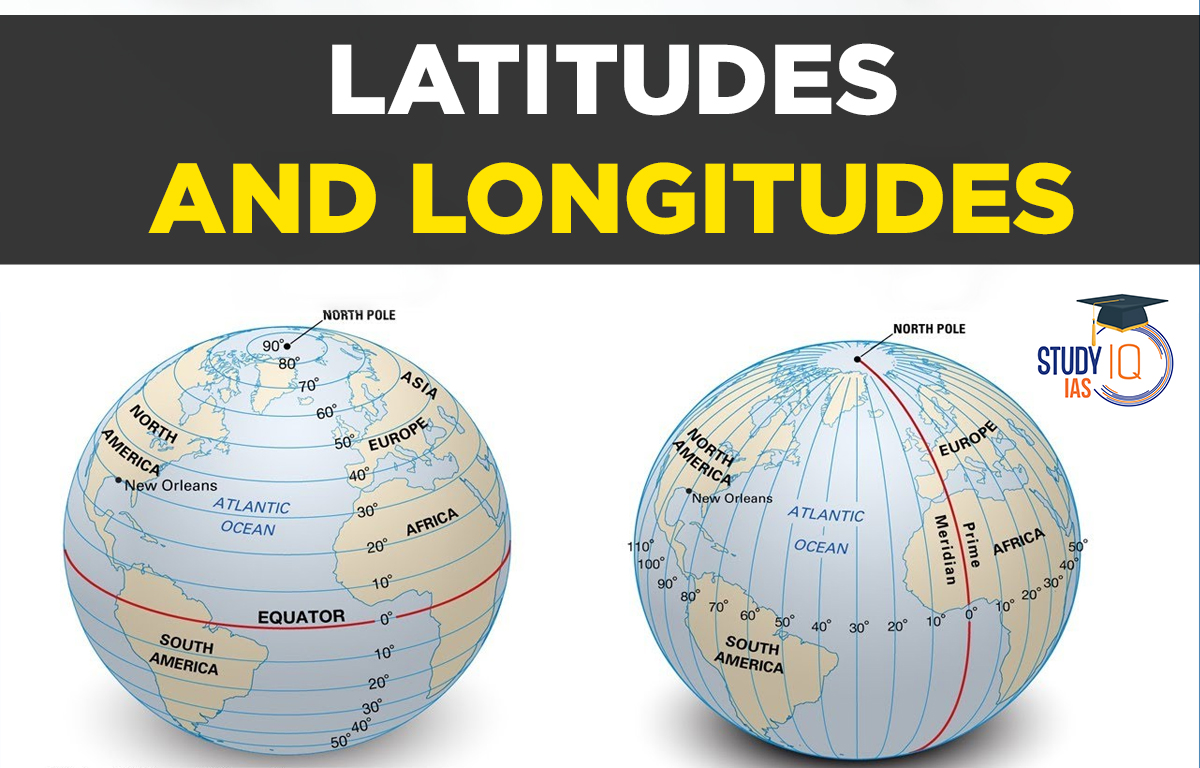 Latitudes and Longitudes