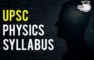 UPSC Physics Syllabus