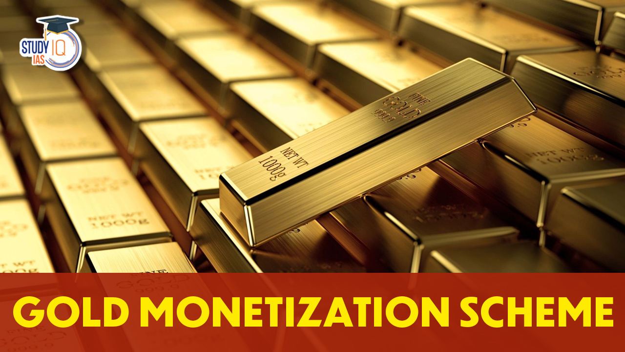 Gold Monetisation Scheme