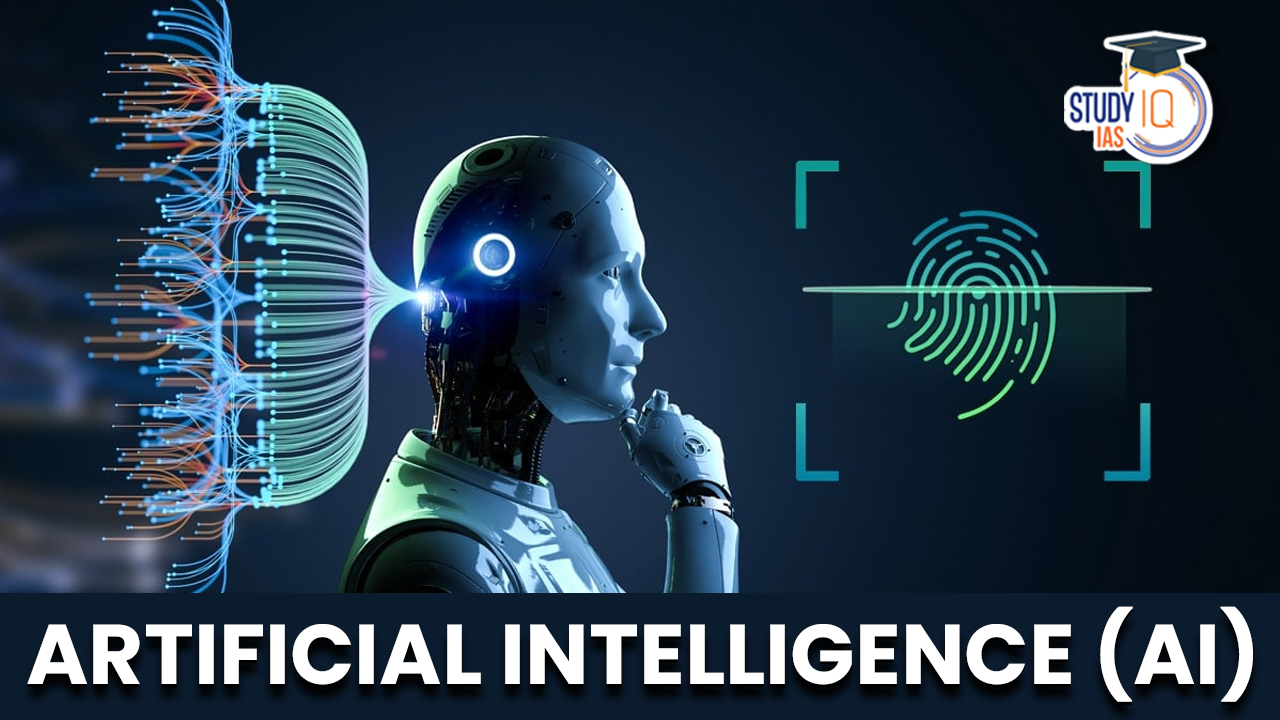 Artificial Intelligence (AI)