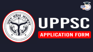 UPPSC Application Form 2025