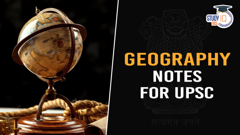 Geography Notes for UPSC Prelims and Mains Exam 2026