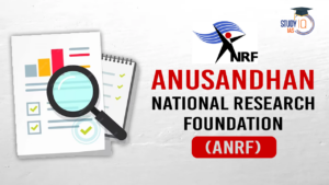 Anusandhan National Research Foundation (ANRF)