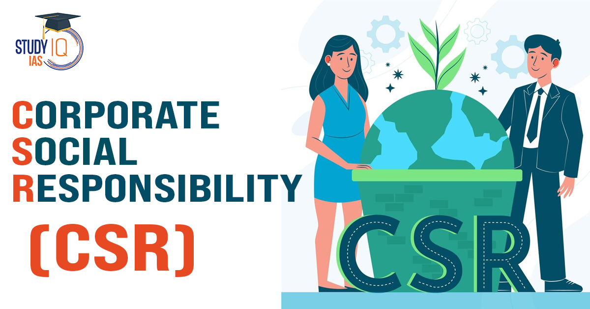 Corporate Social Responsibility (CSR)