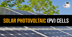 Solar Photovoltaic (PV) Cells