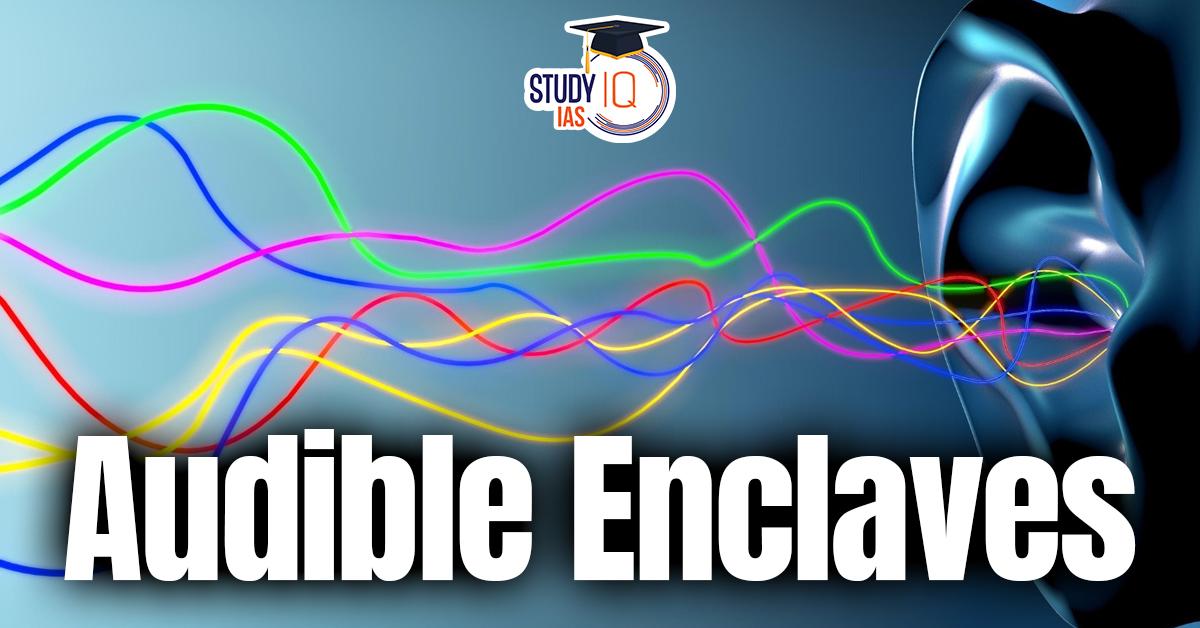 Audible Enclaves
