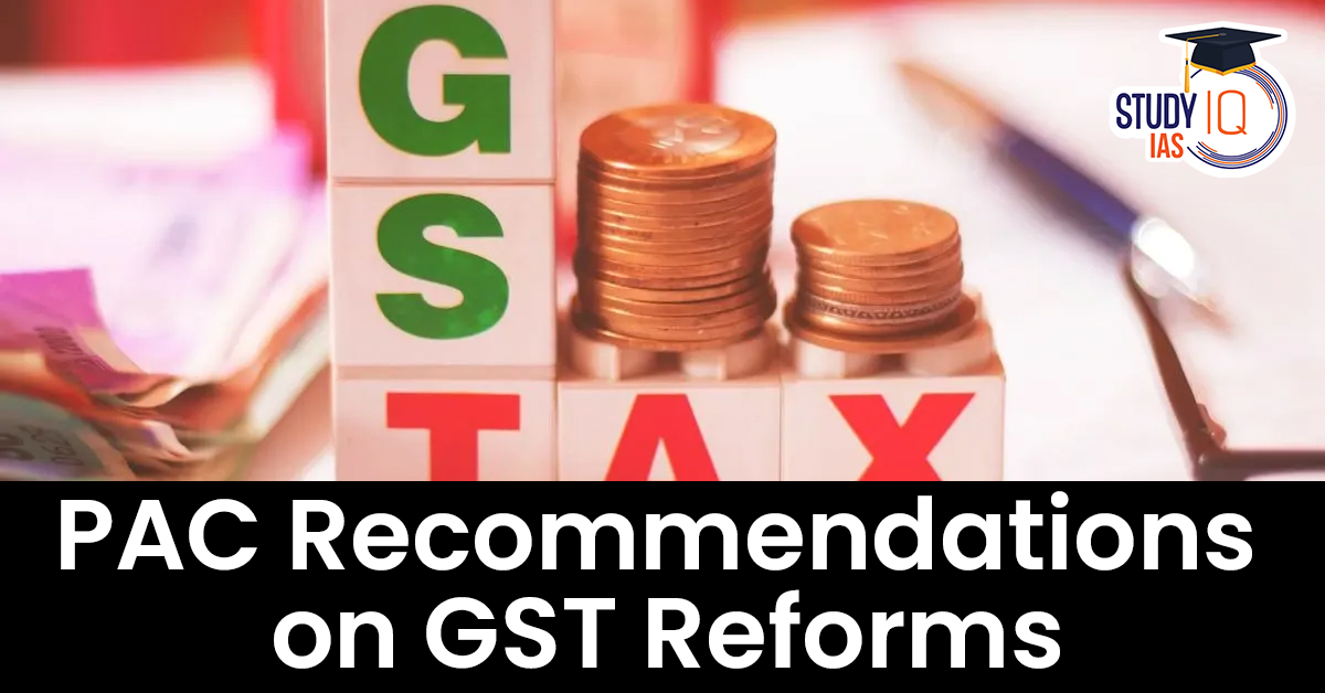 PAC Report on GST Reforms