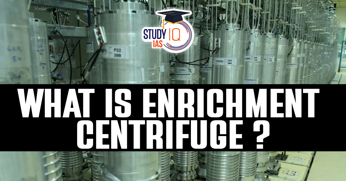 Enrichment Centrifuge