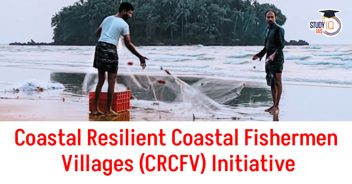 Coastal Resilient Coastal Fishermen Village Initiative