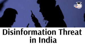 Misinformation and Disinformation Threat in India