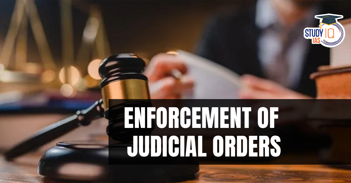 Enforcement of Judicial Orders