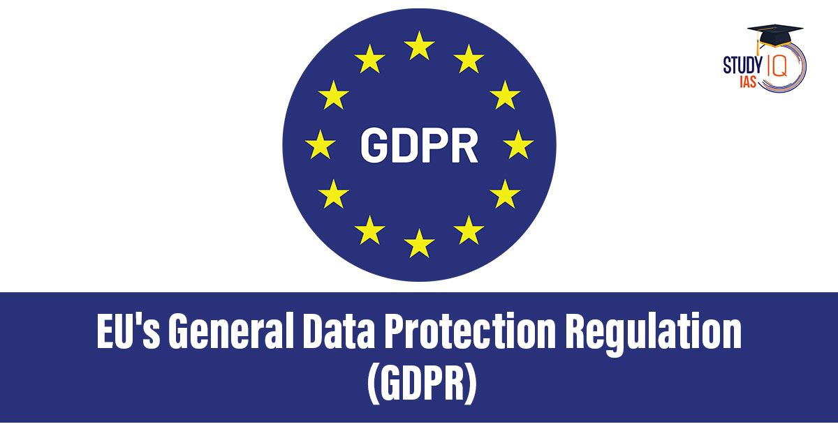 General Data Protection Regulation (GDPR)
