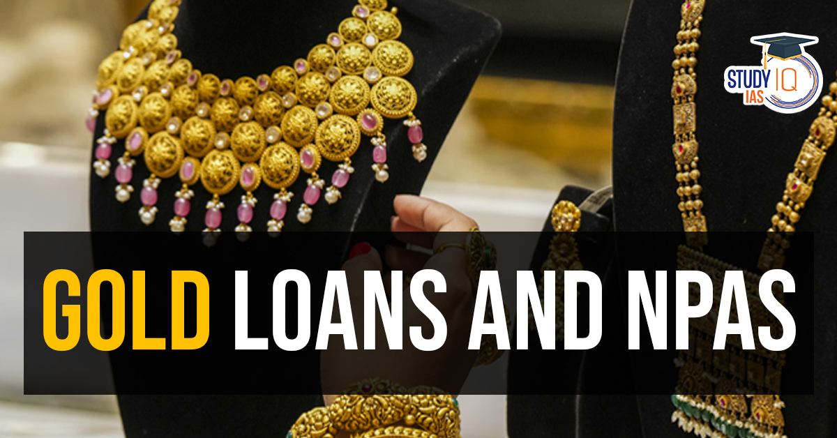 Gold Loans and NPAs