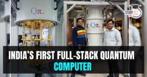 India’s First Full-Stack Quantum Computer