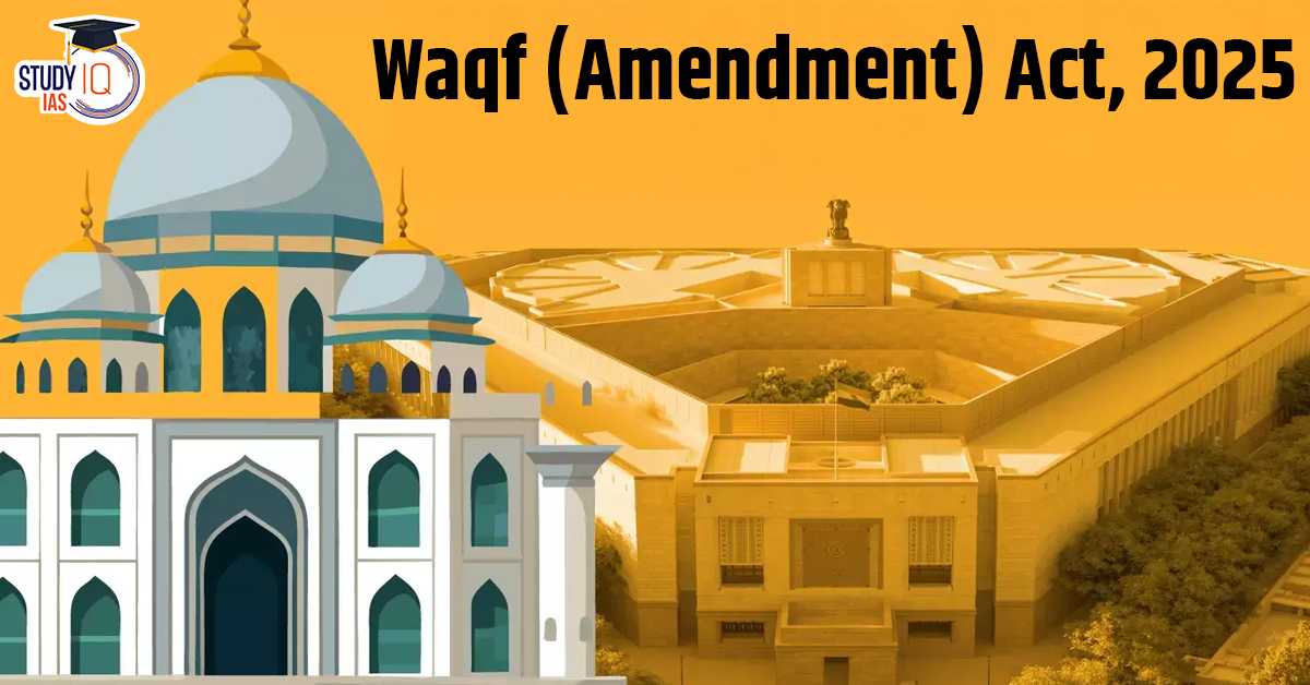 Waqf Act (Amendment) Bill 2025