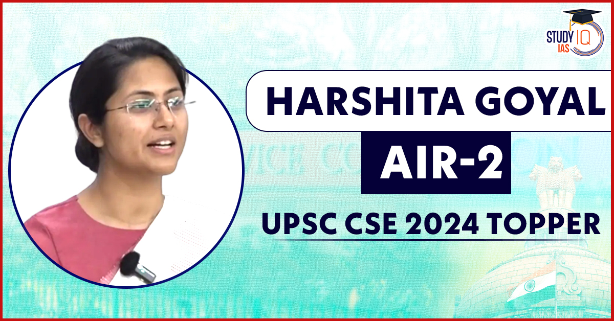 Harshita Goyal UPSC AIR 2 Topper 2024