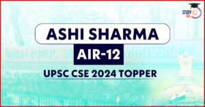 StudyIQ's Ashi Sharma Secures AIR 12 in UPSC 2024