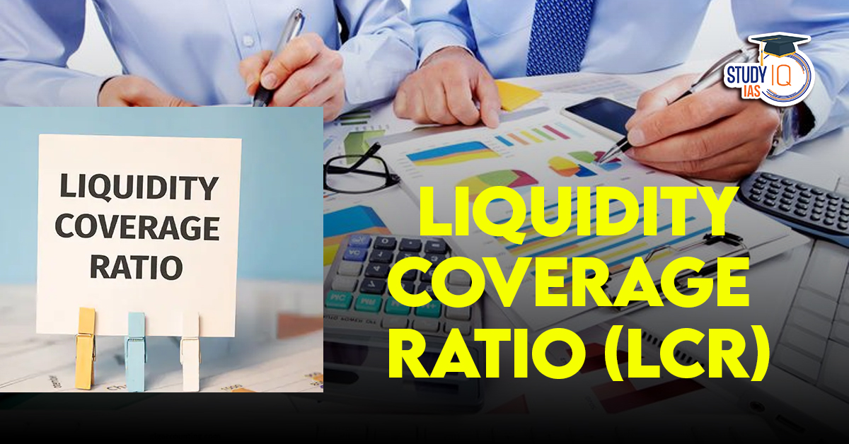 Liquidity Coverage Ratio (LCR)