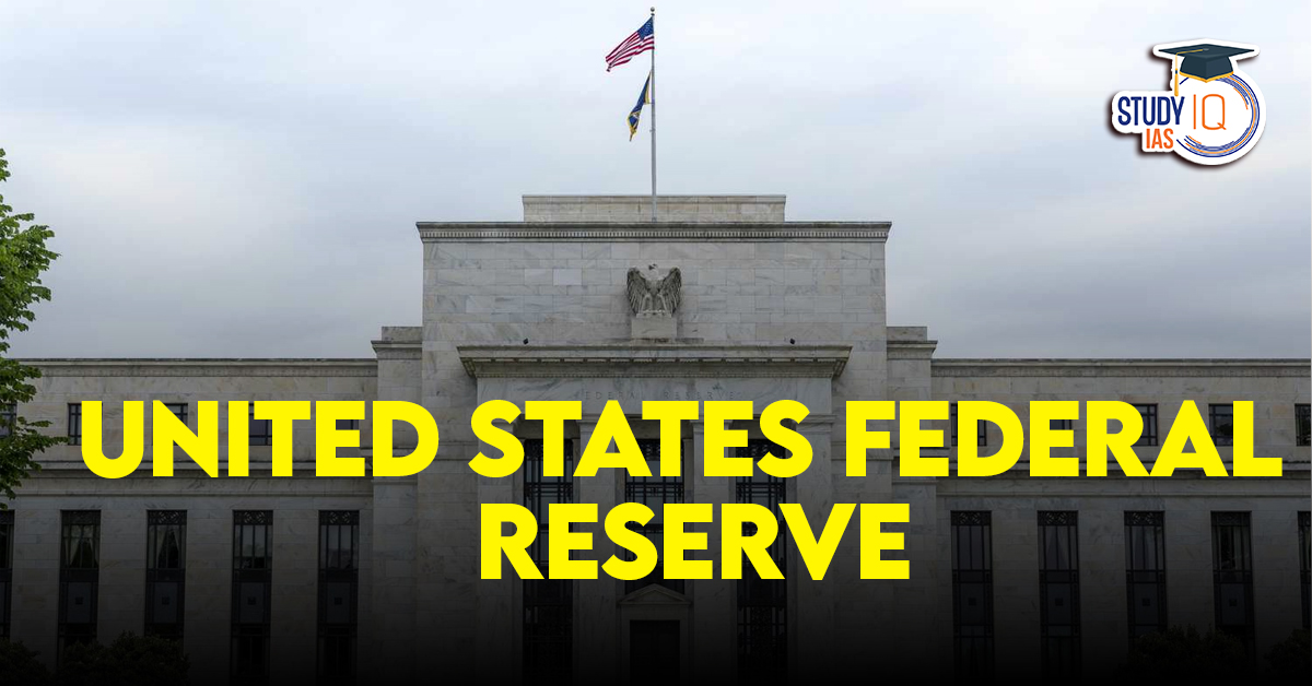 United States Federal Reserve (US Fed)