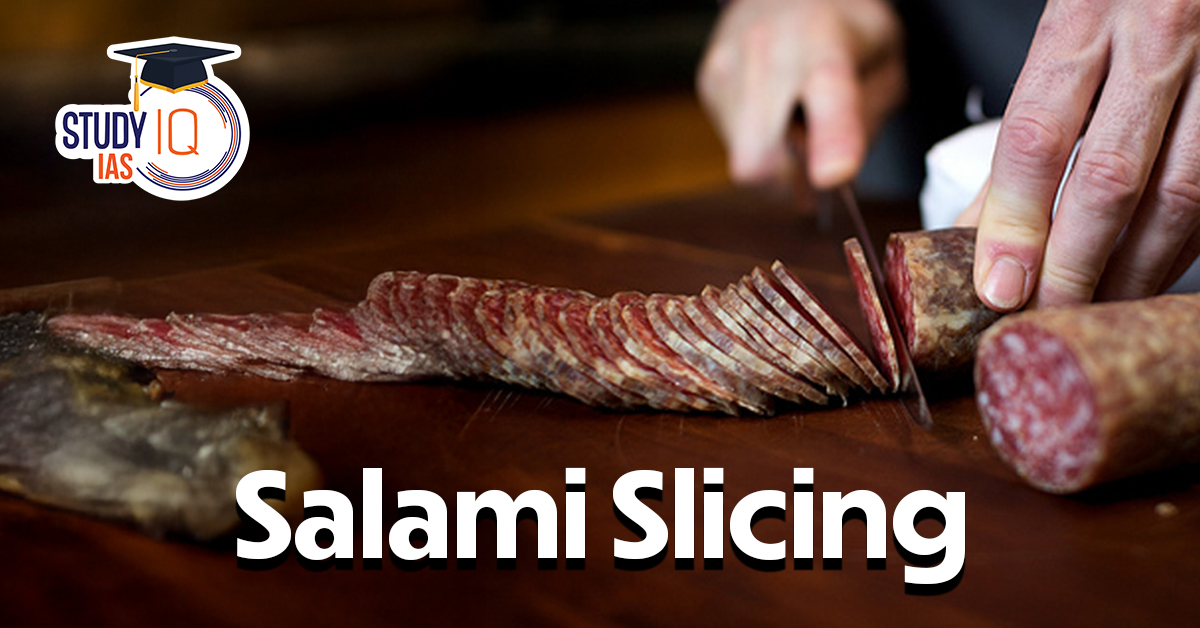 Salami Slicing
